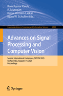 Advances on Signal Processing and Computer Vision: Second International Conference, SIPCOV 2025, Silchar, India, August 8-9, 2025, Proceedings