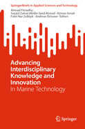 Advancing Interdisciplinary Knowledge and Innovation: In Marine Technology