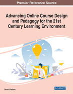 Advancing Online Course Design and Pedagogy for the 21st Century Learning Environment