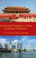 Advancing Singapore-china Economic Relations
