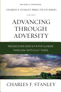 Advancing Through Adversity: Rediscover God's Faithfulness Through Difficult Times