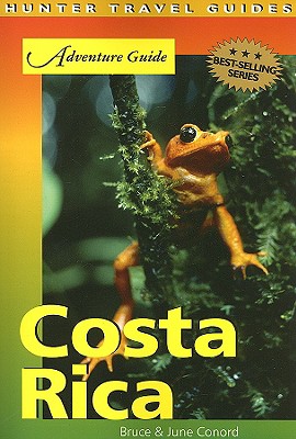 Adventure Guide Costa Rica - Conord, Bruce, and Conord, June