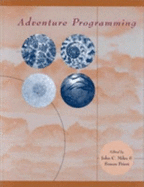 Adventure Programming - Miles, John C (Editor), and Priest, Simon (Editor)