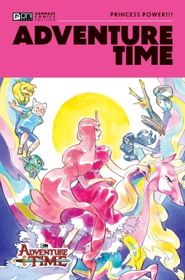 Adventure Time Compact Edition: Princess Power!!! - North, Ryan, and Tamaki, Mariko, and Dawson, Delilah S