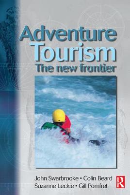 Adventure Tourism - Beard, Colin, and Swarbrooke, John, and Leckie, Suzanne