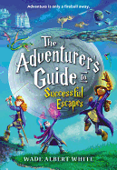 Adventurer's Guide to Successful Escapes