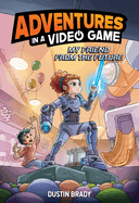 Adventures in a Video Game: My Friend from the Future Volume 1