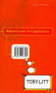 Adventures in Capitalism