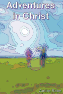 Adventures in Christ