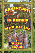 Adventures in Kinship with All Life