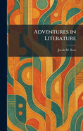 Adventures in Literature