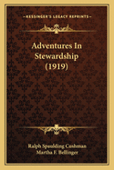 Adventures In Stewardship (1919)