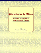 Adventures in Video: A Guide to the Best Instructional Videos