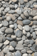 Adventures of a Bitterroot Boy