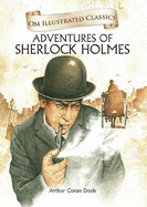 Adventures of Sherlock Homes- Om Illustrated Classics