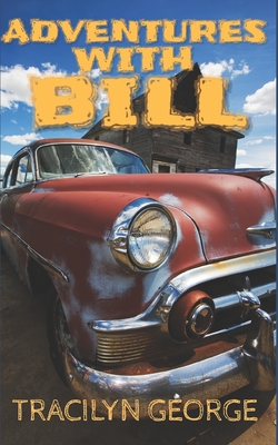 Adventures With Bill - George, Tracilyn