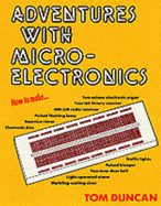 Adventures with Microelectronics - Duncan, Tom