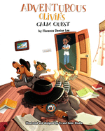 Adventurous Olivia's Calm Quest: A Book on Mindfulness