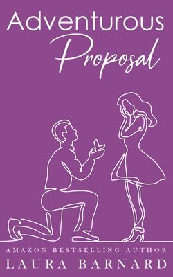 Adventurous Proposal - Barnard, Laura