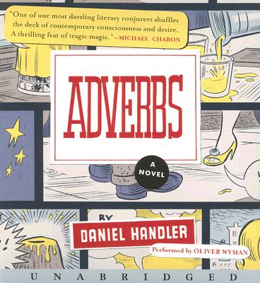 Adverbs CD - Handler, Daniel, and Wyman, Oliver (Read by)