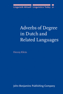 Adverbs of Degree in Dutch and Related Languages