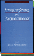 Adversity, Stress, and Psychopathology