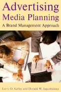 Advertising Media Planning: A Brand Management Approach