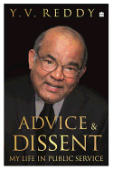 Advice and Dissent: My Life in Policy Making