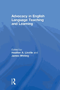 Advocacy in English Language Teaching and Learning
