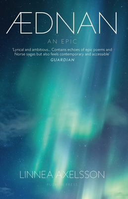 Aednan: An Epic - Axelsson, Linnea, and Vogel, Saskia (Translated by)