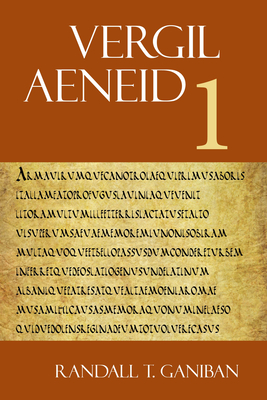 Aeneid 1 - Vergil, and Ganiban, Randall T (Editor)