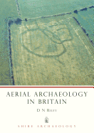Aerial Archaeology in Britain