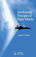 Aerodynamic Principles of Flight Vehicles
