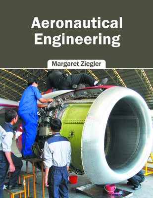 Aeronautical Engineering - Ziegler, Margaret (Editor)