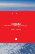Aeronautics - Characteristics and Emerging Technologies: Characteristics and Emerging Technologies
