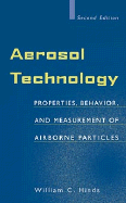 Aerosol Technology: Properties, Behavior, and Measurement of Airborne Particles