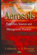 Aerosols: Properties, Sources, and Management Practices