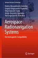 Aerospace Radionavigation Systems: Electromagnetic Compatibility