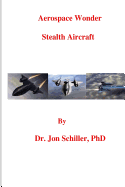 Aerospace Wonder: Stealth Aircraft