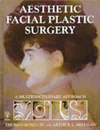 Aesthetic Facial Plastic Surgery: A Multidisciplinary Approach