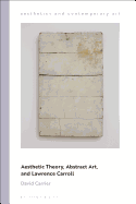 Aesthetic Theory, Abstract Art and Lawrence Carroll