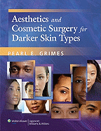 Aesthetics and Cosmetic Surgery for Darker Skin Types