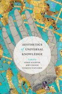 Aesthetics of Universal Knowledge