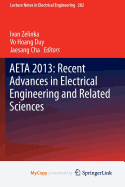 Aeta 2013: Recent Advances in Electrical Engineering and Related Sciences