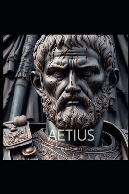 Aetius: Defender of Rome - Keating, Peter