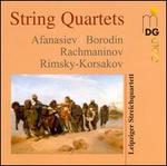 Afanasiev, Borodin, Rachmaninov, Rimsky-Korsakov: String Quartets