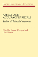 Affect and Accuracy in Recall: Studies of 'Flashbulb' Memories