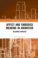 Affect and Embodied Meaning in Animation: Becoming-Animated