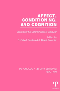 Affect, Conditioning, and Cognition: Essays on the Determinants of Behavior