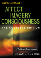 Affect Imagery Consciousness: The Complete Edition: Book One: Volume I: The Positive Affects and Volume II: The Negative Affects